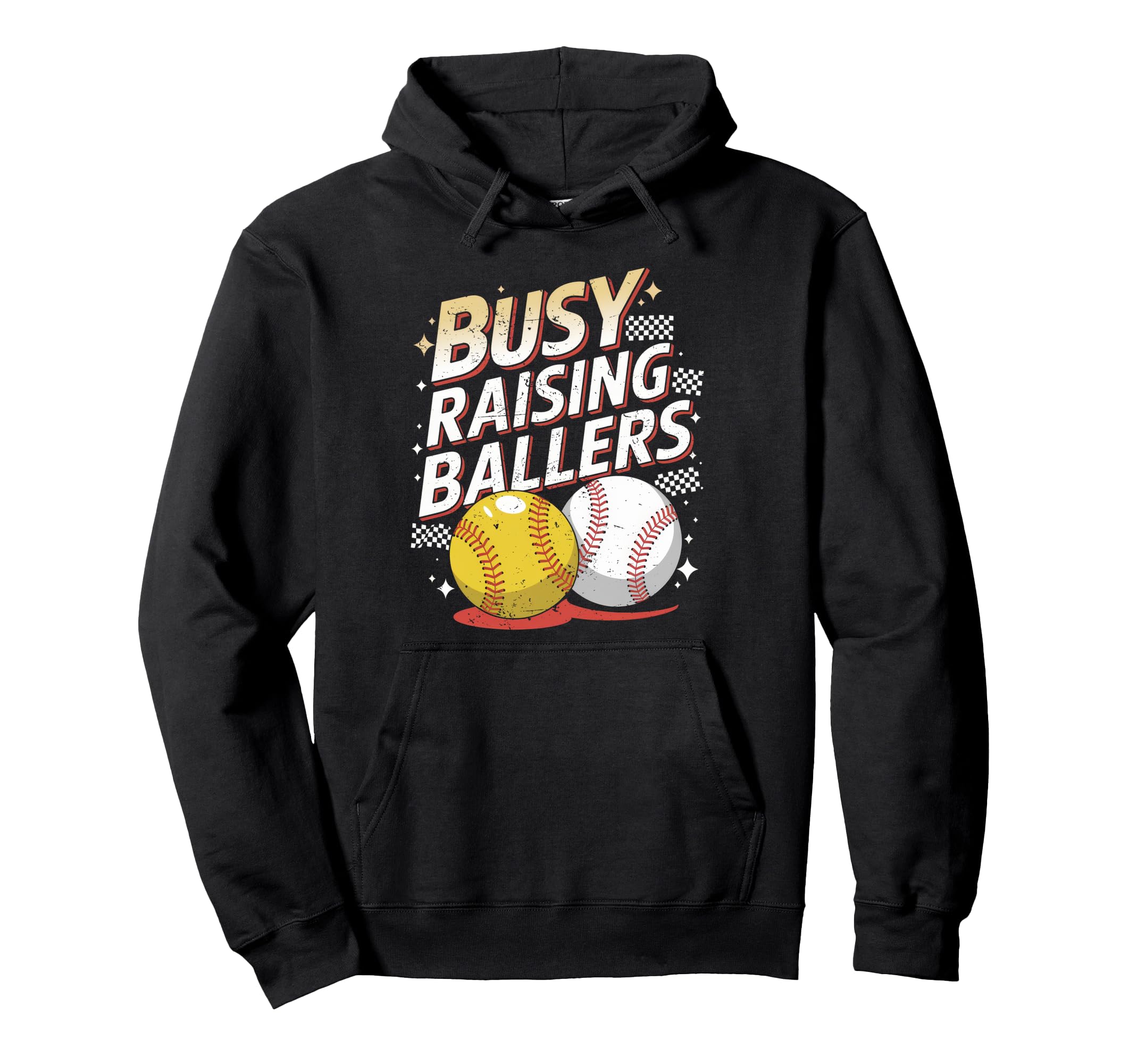 Busy Raising Ballers Softball And Hoodie - Casual Everyday Wear Unisex - T-Shirt, Sweatshirt, Hoodie