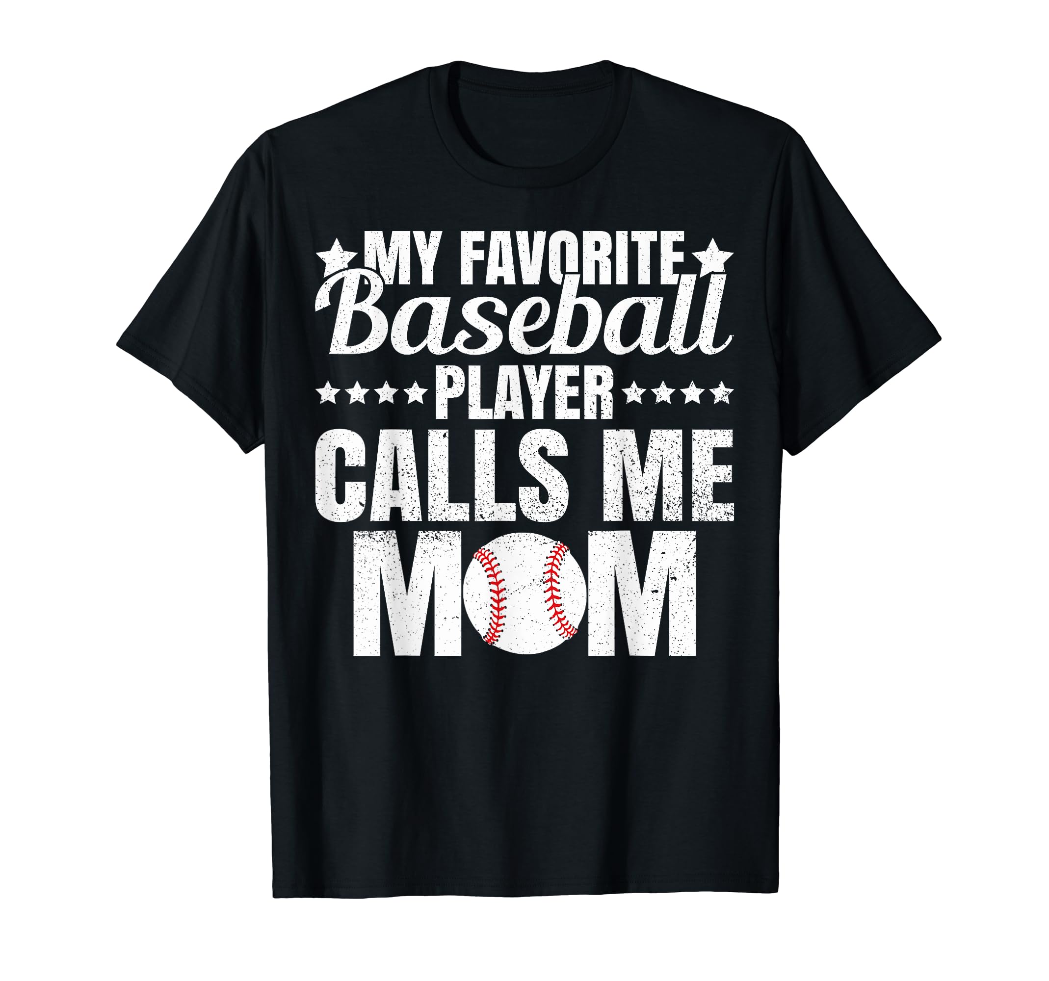 My Favorite Baseball Player Calls Me T-Shirt - Novelty Apparel for Adults - T-Shirt, Sweatshirt, Hoodie
