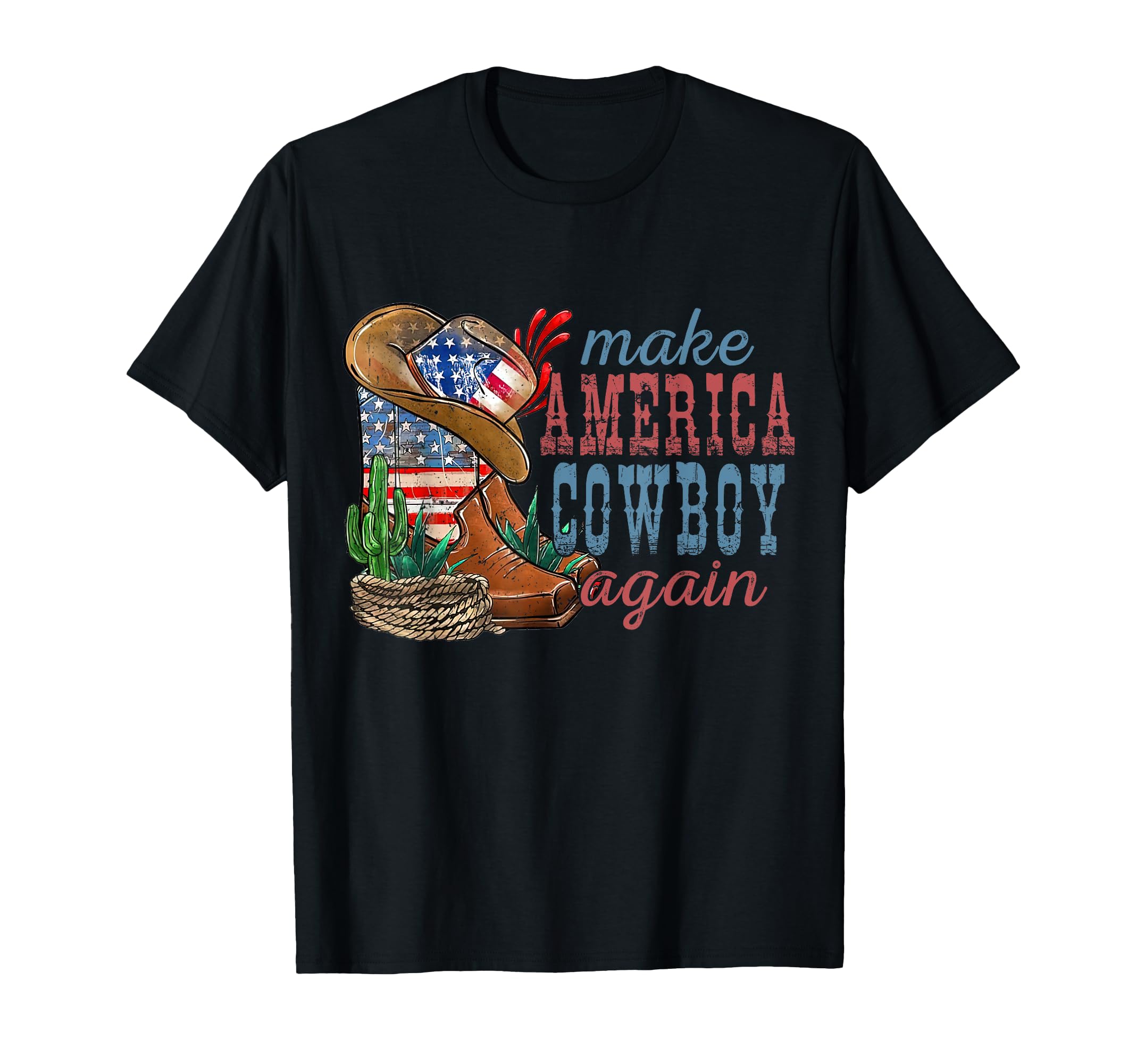4Th July Usa Flag Make America Cowboy T-Shirt - Streetwear Style Men Women - T-Shirt, Sweatshirt, Hoodie