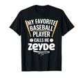 My Favorite Baseball Player Calls Me Zeyde T-Shirt - Unique Graphic Unisex - T-Shirt, Sweatshirt, Hoodie
