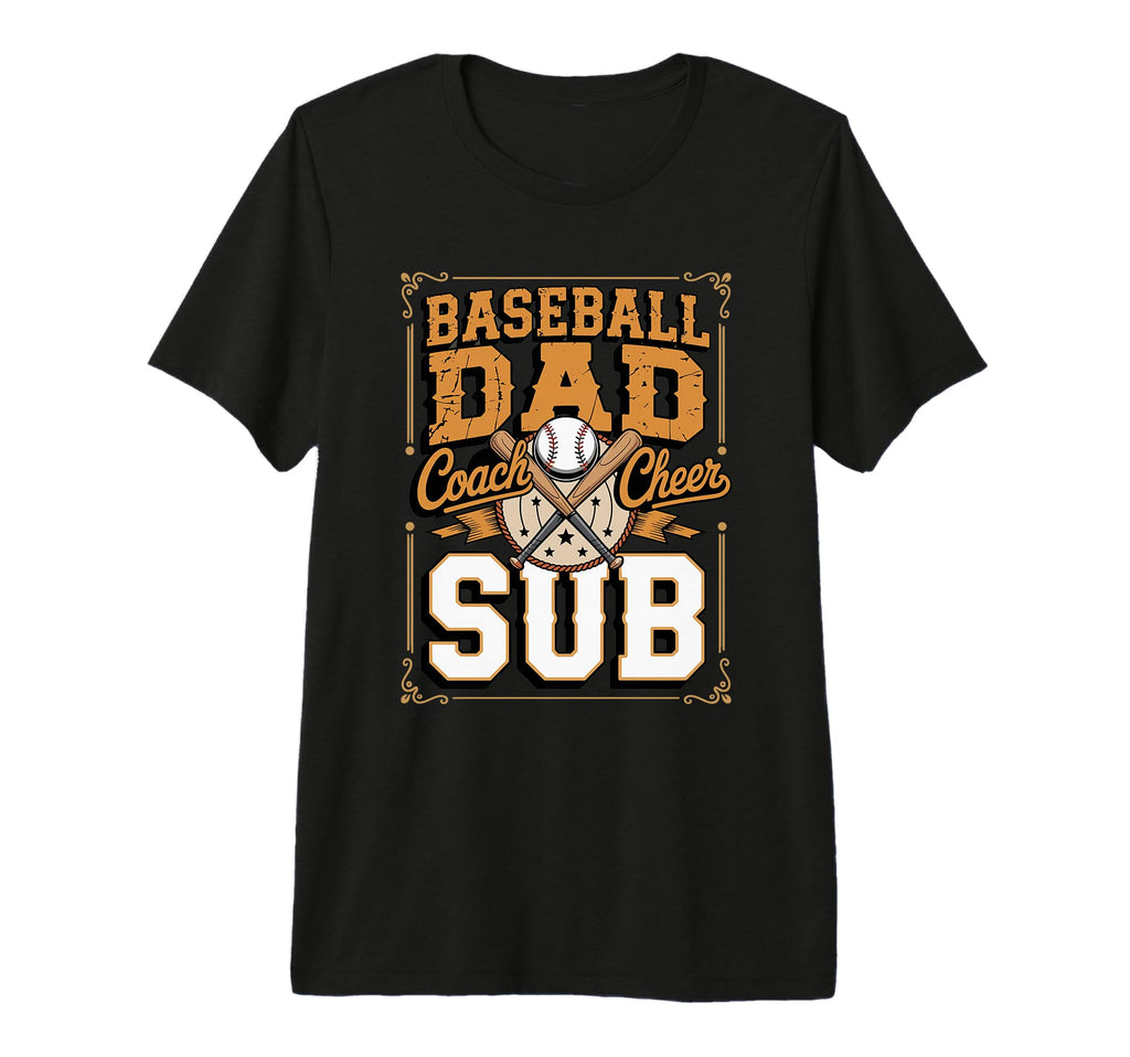 Mens Baseball Dad Coach Cheer Sub T-Shirt - Trendy Graphic Men Women - T-Shirt, Sweatshirt, Hoodie