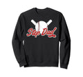 Baseball Step Dad Baseball Player Sweatshirt - Trendy Graphic Unisex - T-Shirt, Sweatshirt, Hoodie