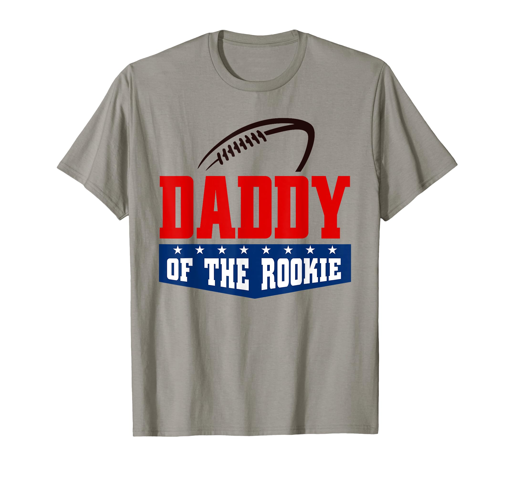 Dad Rookie Year Football Daddy Rookie T-Shirt - Unique Graphic Men Women - T-Shirt, Sweatshirt, Hoodie