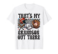 Thats My Grandson Out There Baseball T-Shirt - Streetwear Style Men Women - T-Shirt, Sweatshirt, Hoodie