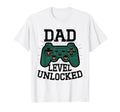 Dad Level Unlocked Video Gamer Fathers T-Shirt - Minimalist Print Unisex - T-Shirt, Sweatshirt, Hoodie