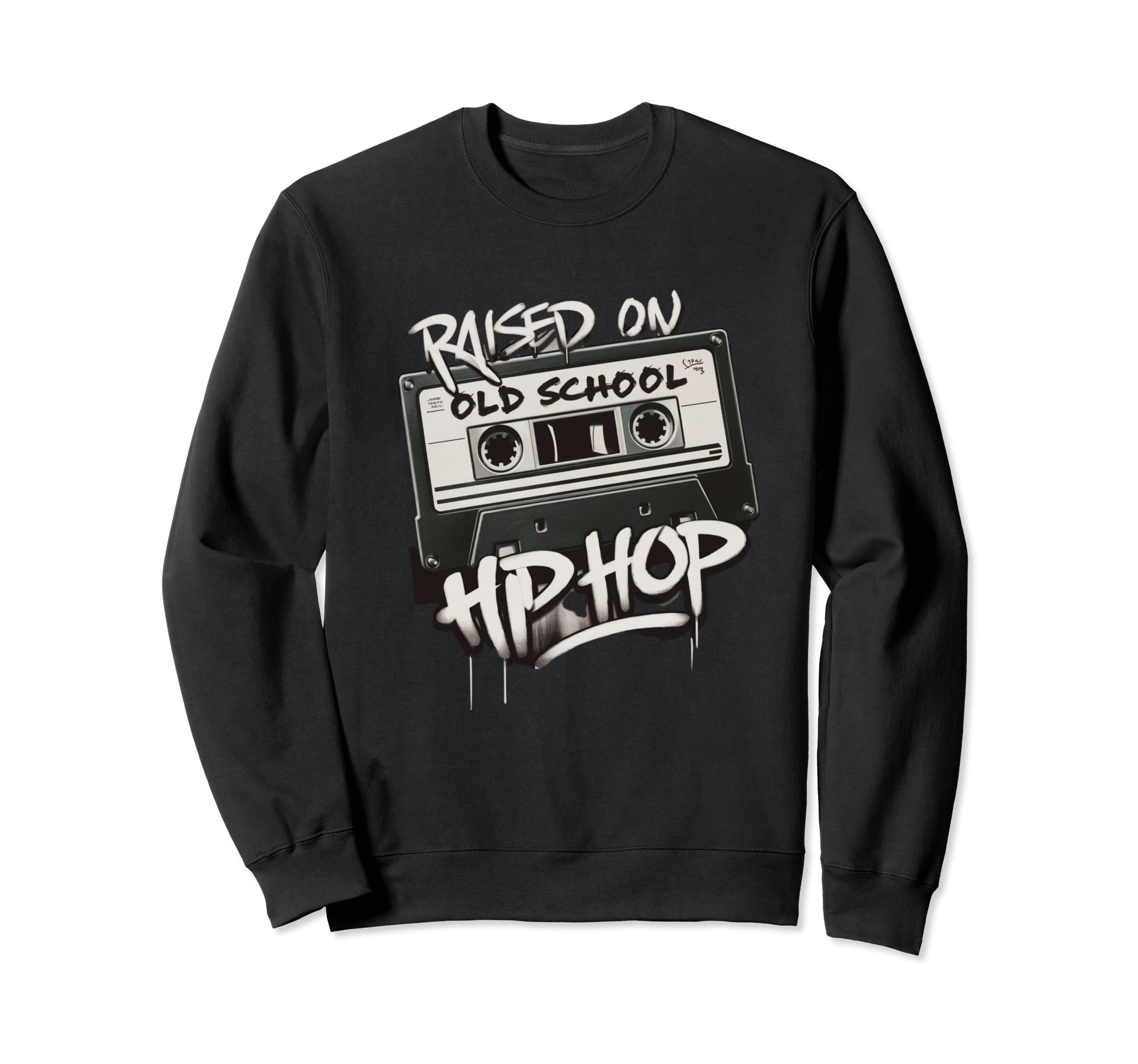 Raised Old School Hip Hop Cassette Sweatshirt - Streetwear Style Unisex - T-Shirt, Sweatshirt, Hoodie