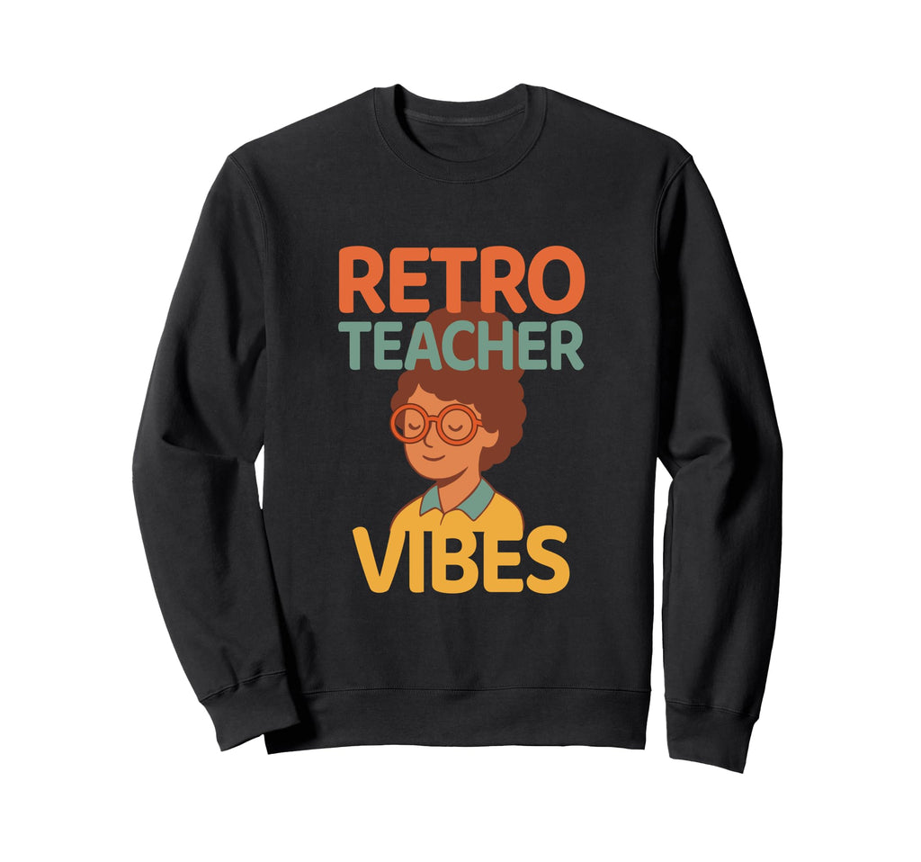 Teacher Vibes Boho Appreciation Gift Sweatshirt - Novelty Apparel Unisex - T-Shirt, Sweatshirt, Hoodie