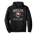 Sideline Social Club Est 2025 Loud Hoodie - Aesthetic Graphic Men Women - T-Shirt, Sweatshirt, Hoodie