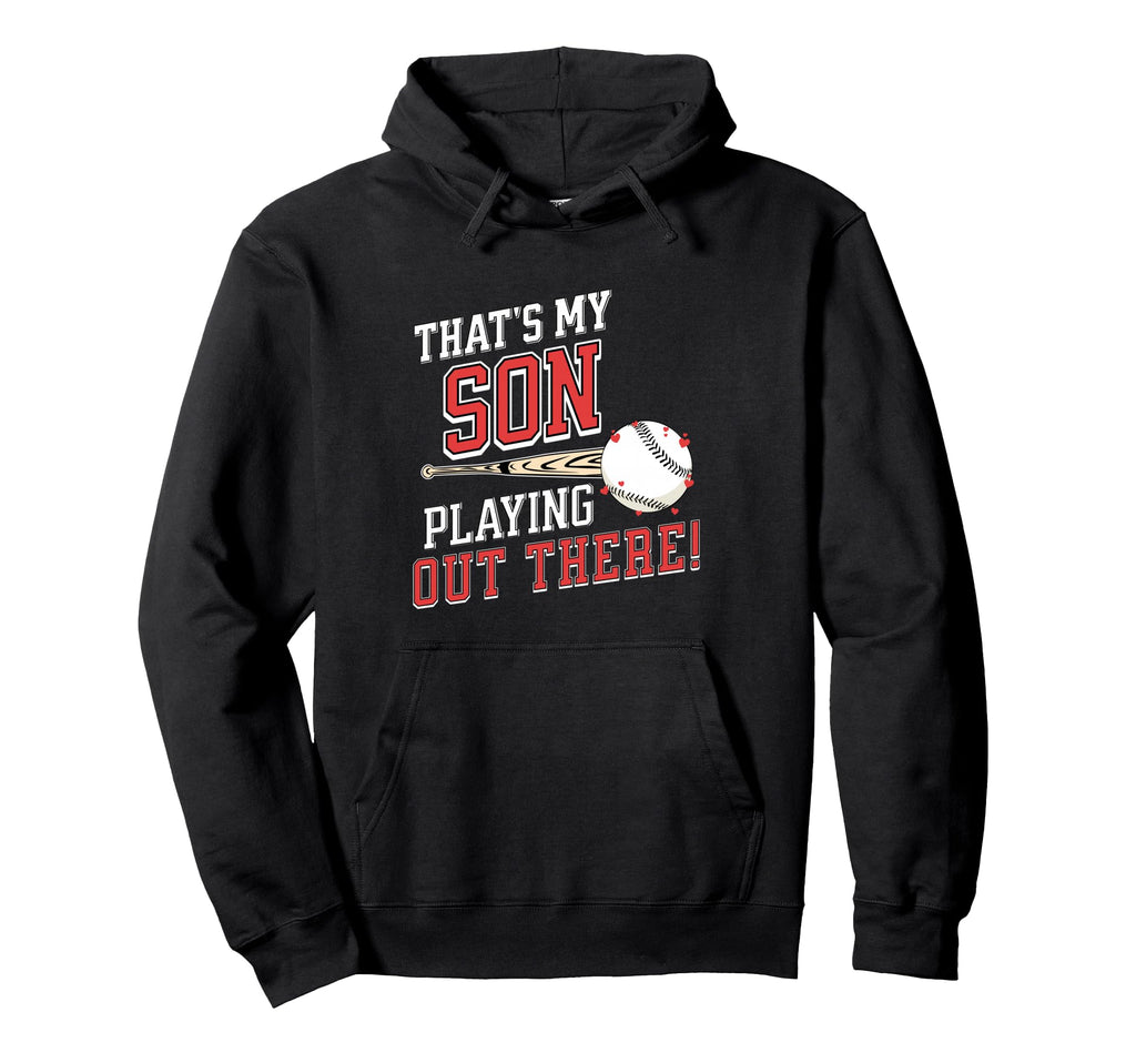 Thats My Son Out There Baseball Mom Parent Hoodie - Minimalist Print Unisex - T-Shirt, Sweatshirt, Hoodie
