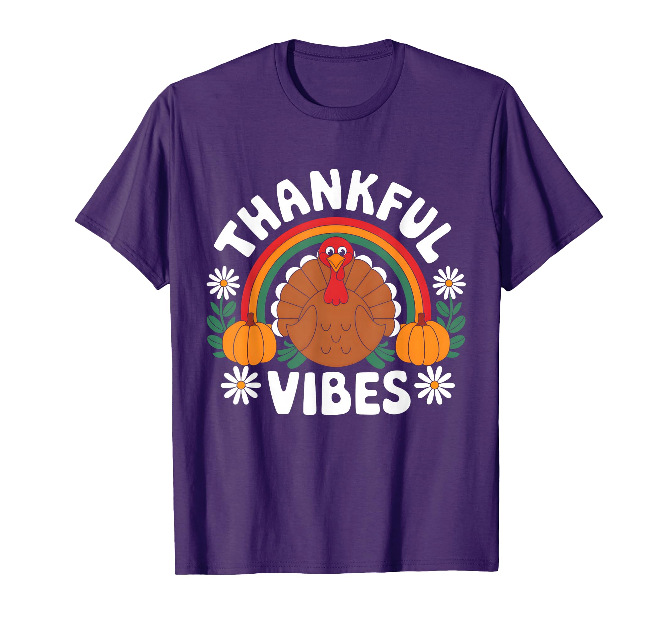 Thankful Vibes Turkey Rainbow T-Shirt - Casual Everyday Wear Men Women - T-Shirt, Sweatshirt, Hoodie