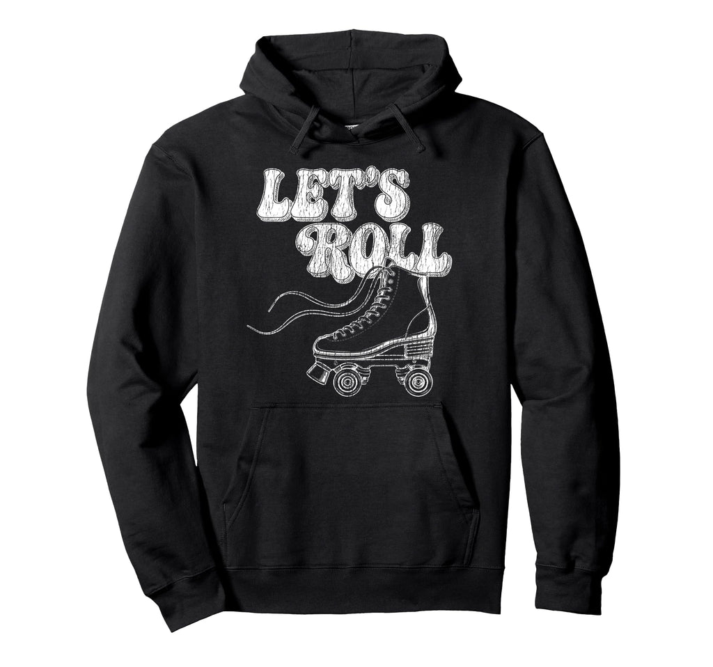 Roller Skating Skate 1970S Lets Roll Hoodie - Fun Novelty Design Unisex - T-Shirt, Sweatshirt, Hoodie