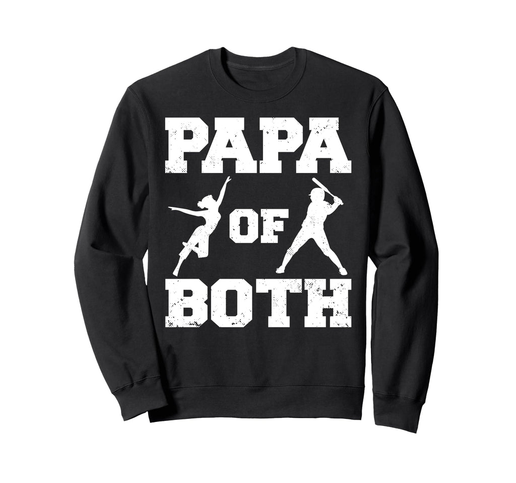 Papa Both Funny Baseball And Dance Sweatshirt - Trendy Graphic Men Women - T-Shirt, Sweatshirt, Hoodie