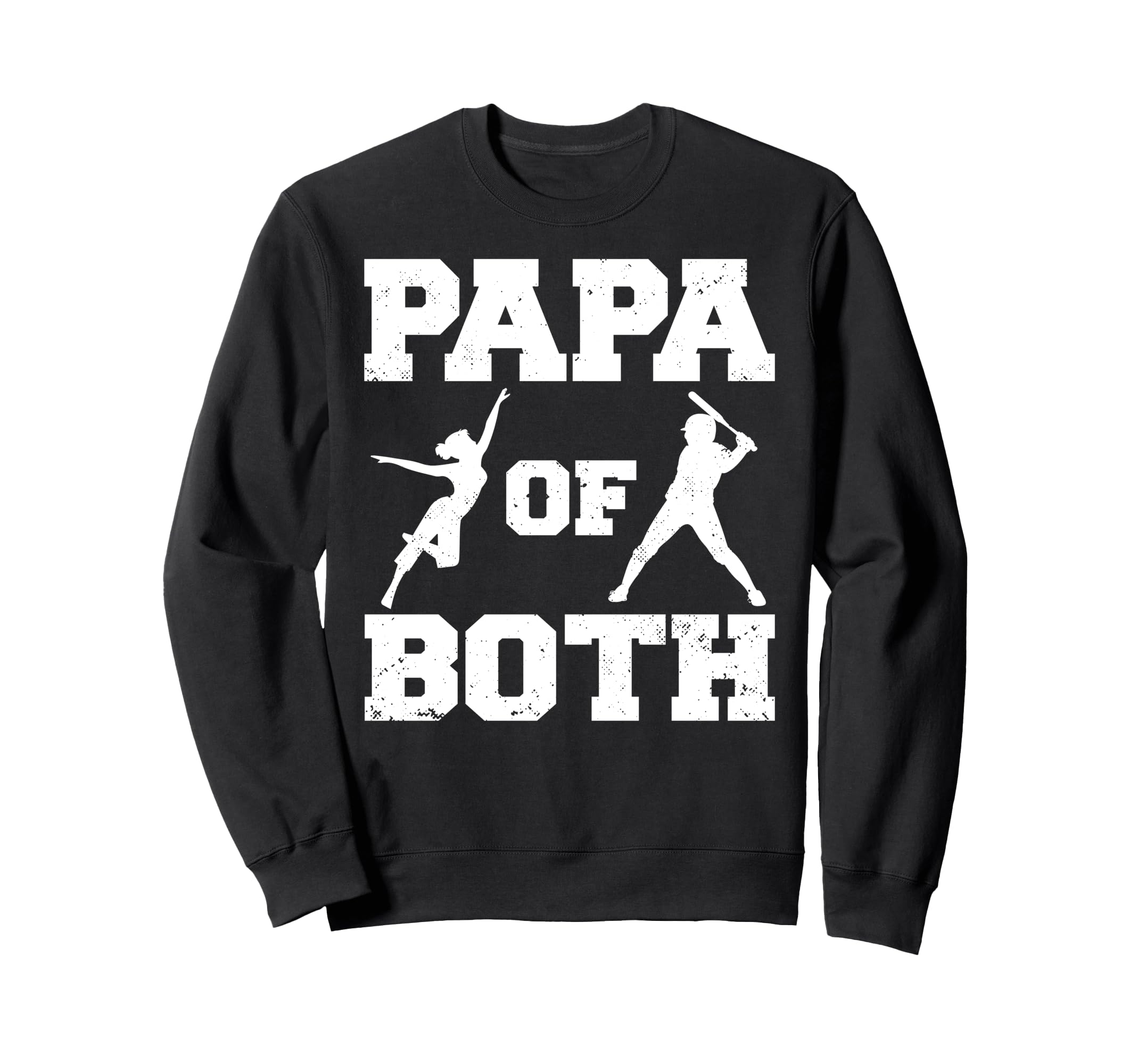 Papa Both Funny Baseball And Dance Sweatshirt - Trendy Graphic Men Women - T-Shirt, Sweatshirt, Hoodie
