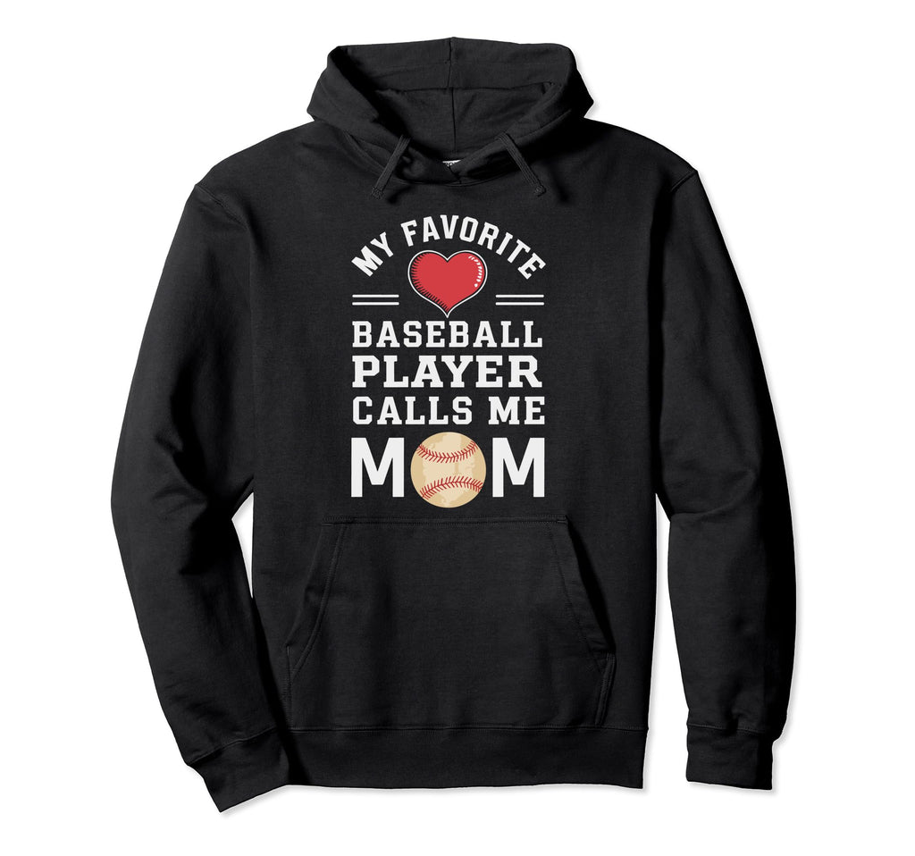 My Favorite Baseball Player Calls Me Hoodie - Custom Art Print Men Women - T-Shirt, Sweatshirt, Hoodie