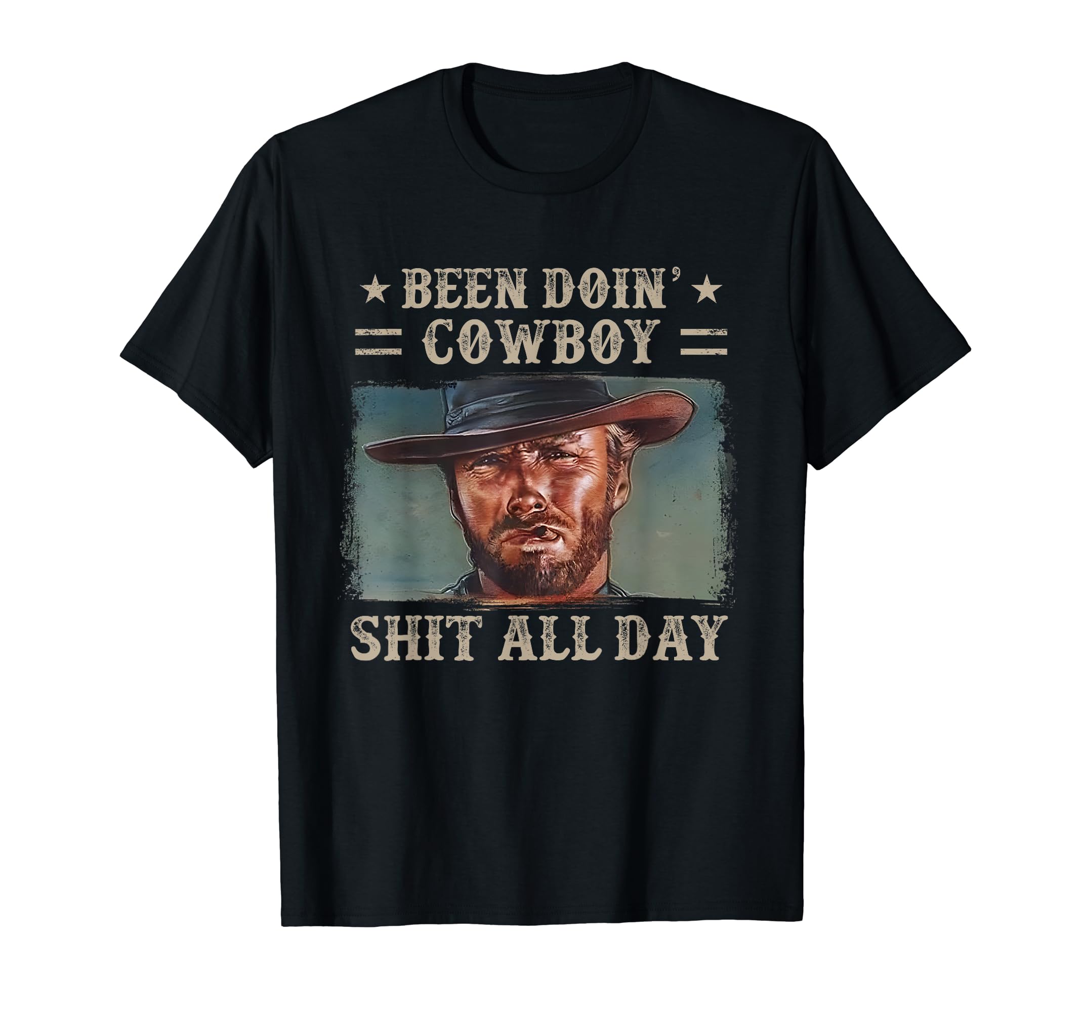 Been Doing Cowboy Shit All Day T-Shirt - Casual Everyday Wear for Adults - T-Shirt, Sweatshirt, Hoodie