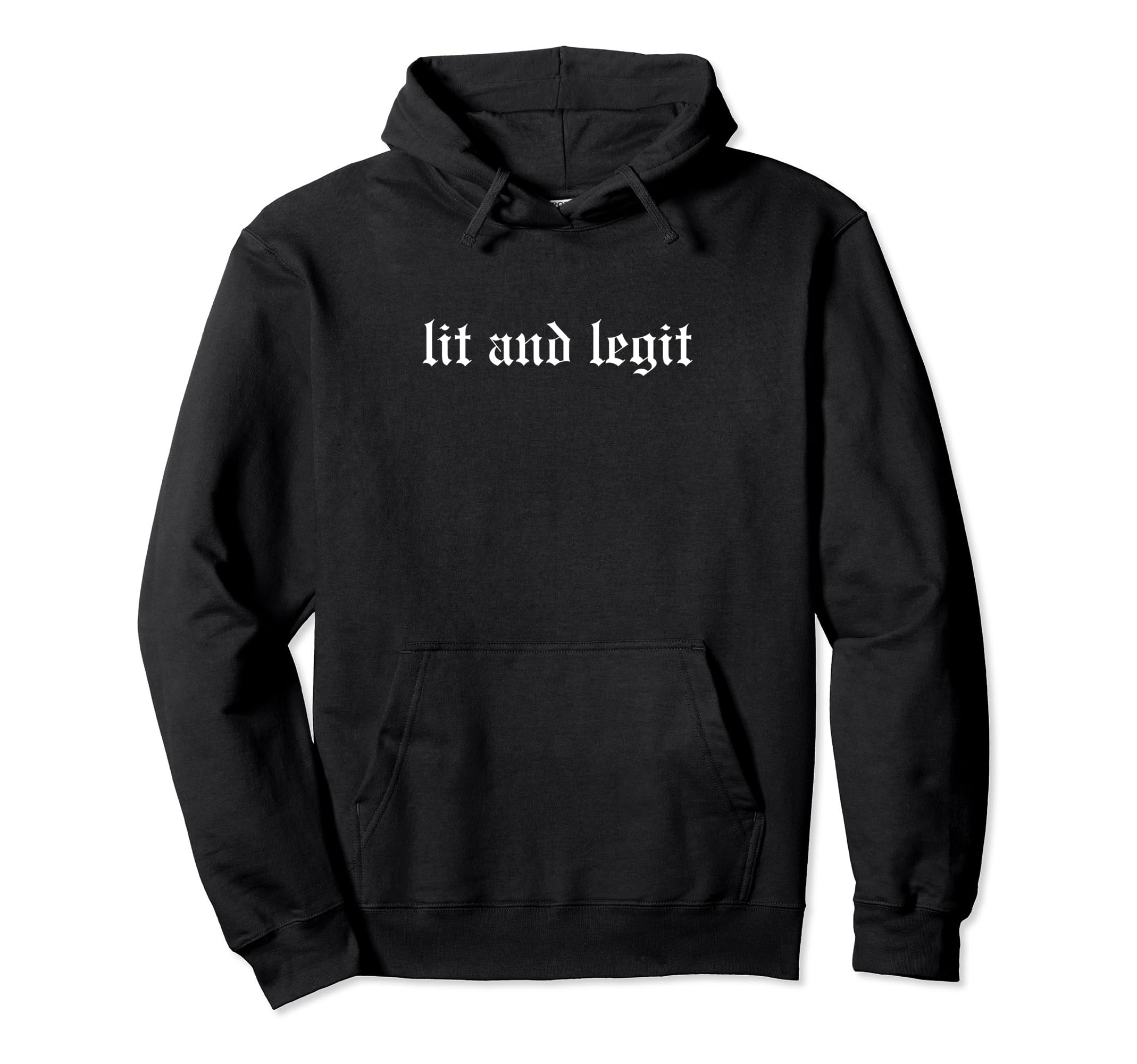 Lit And Legit Oldschool Rapper Slang Hip Hoodie - Aesthetic Graphic Unisex - T-Shirt, Sweatshirt, Hoodie