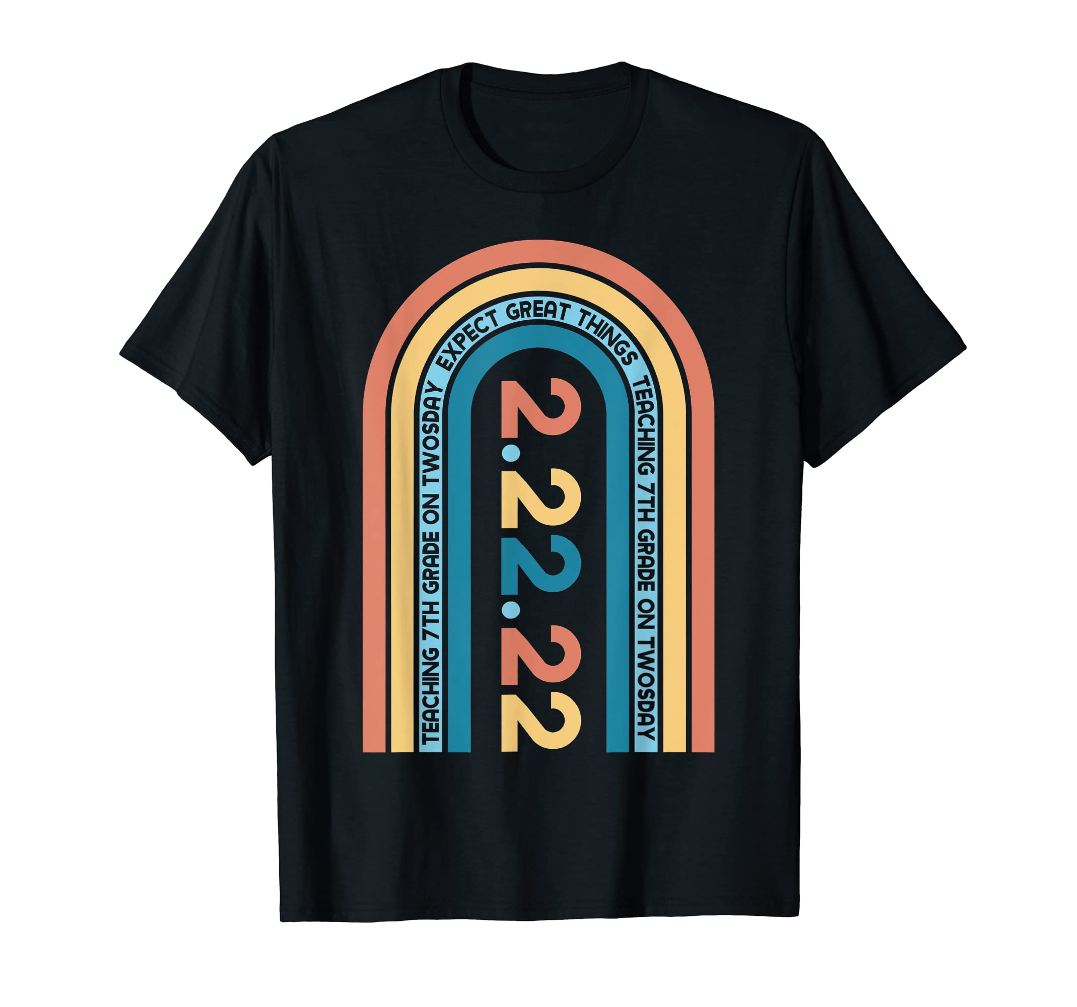 Teaching 7Th Grade Twosday Rainbow T-Shirt - Trendy Graphic Unisex - T-Shirt, Sweatshirt, Hoodie