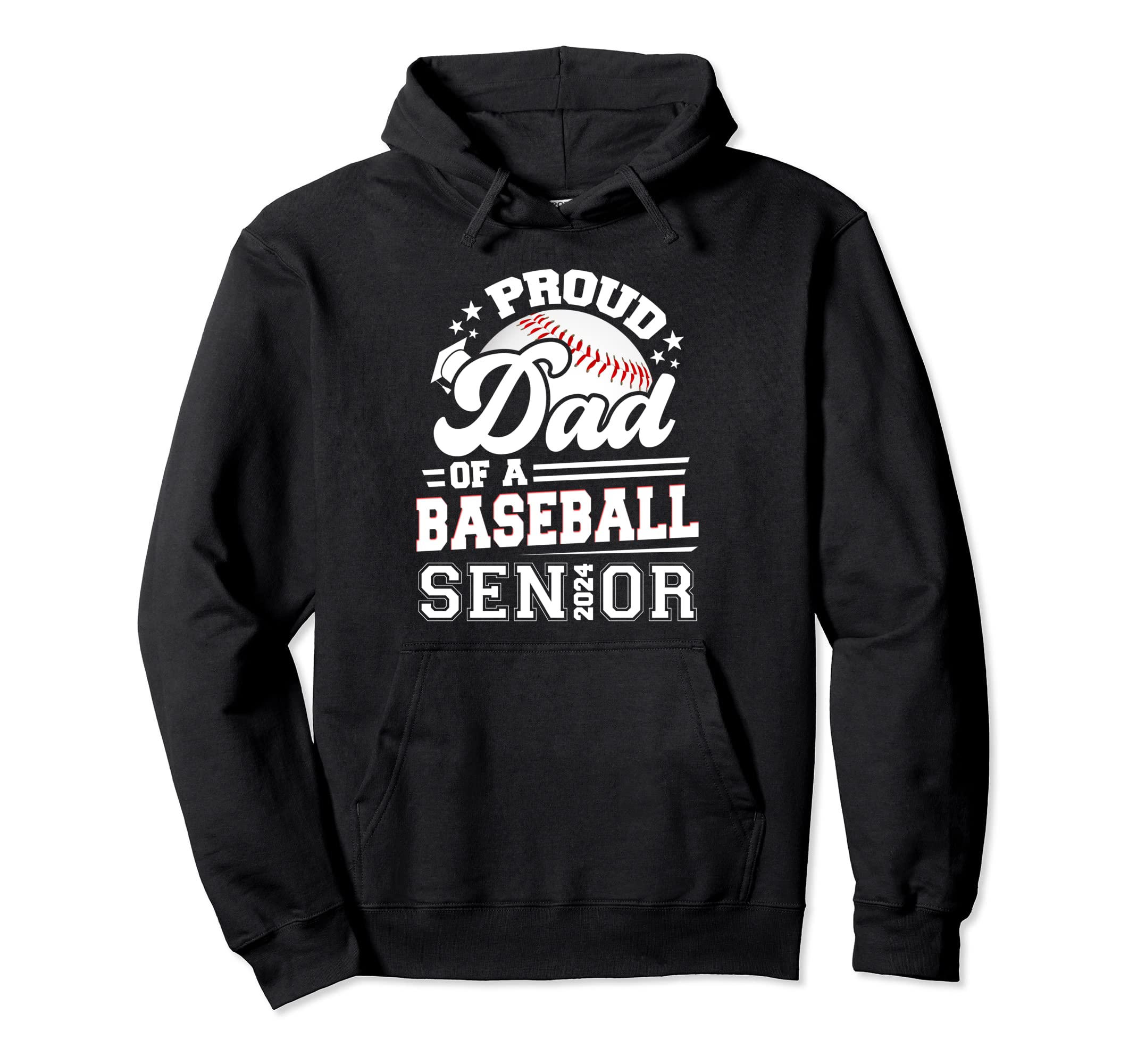 Proud Dad Baseball Senior 2024 Graduate Hoodie - Unique Graphic for Adults - T-Shirt, Sweatshirt, Hoodie