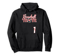 Baseball Mom Mothers Day 1 Baseball Hoodie - Novelty Apparel Men Women - T-Shirt, Sweatshirt, Hoodie