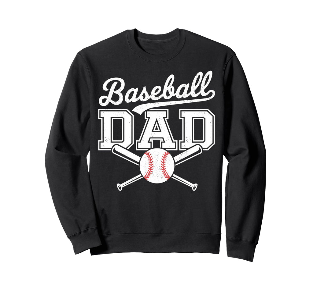 Baseball Dad Sport Lovers Sweatshirt - Fun Novelty Design for Adults - T-Shirt, Sweatshirt, Hoodie
