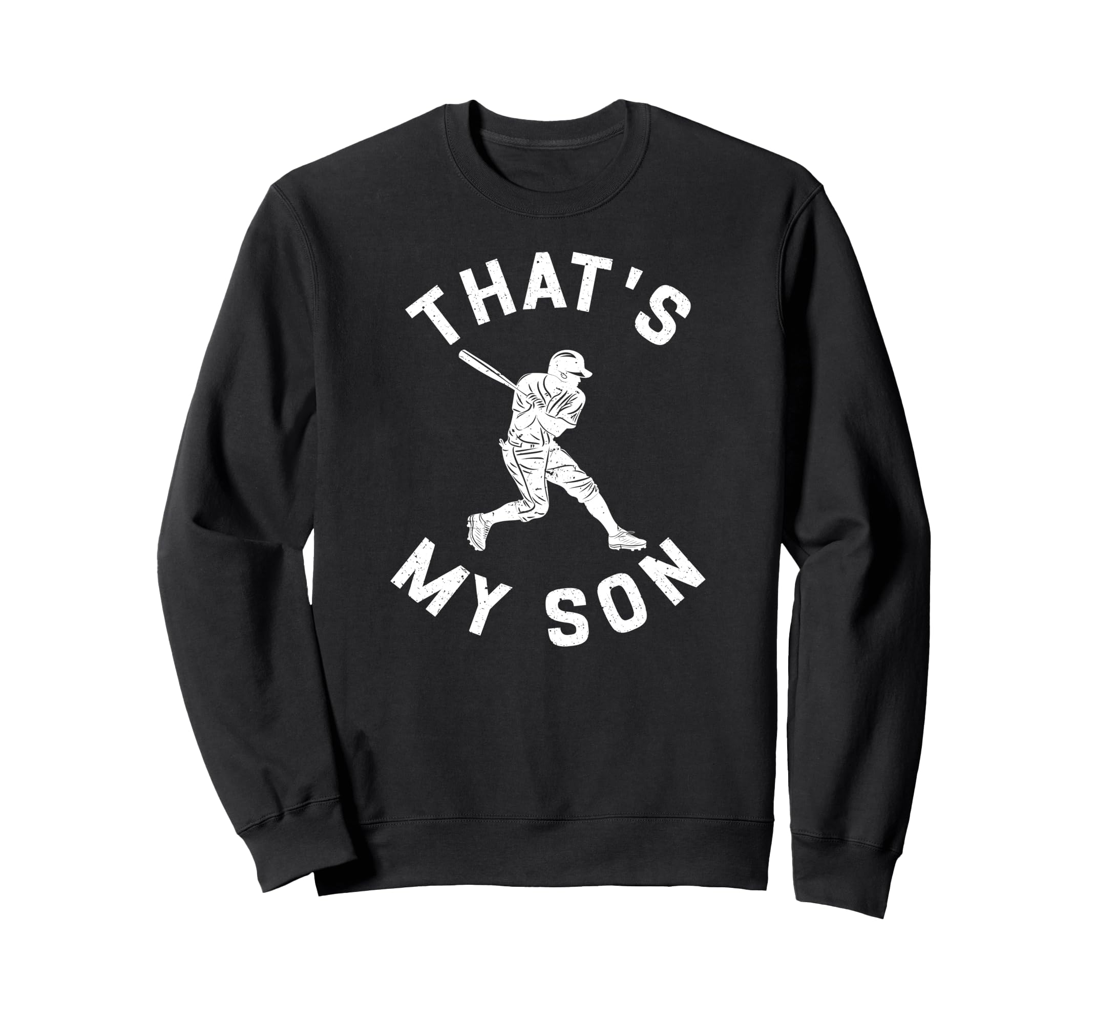 Thats My Son Baseball Dad Baseball Sweatshirt - Novelty Apparel Unisex - T-Shirt, Sweatshirt, Hoodie