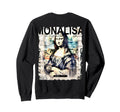 Mona Lisa Art Y2K Back Streetwear Sweatshirt - Streetwear Style Unisex - T-Shirt, Sweatshirt, Hoodie