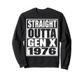 Gen X 1976 Funny Generation X Birthday Sweatshirt - Graphic Print Unisex - T-Shirt, Sweatshirt, Hoodie