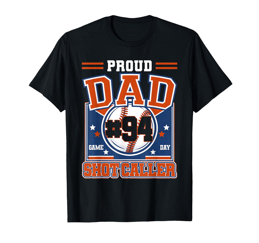 Proud Dad Baseball Player Number 94 Game T-Shirt - Trendy Graphic Unisex - T-Shirt, Sweatshirt, Hoodie