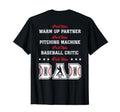 Baseball Part Time Warm Up Partner T-Shirt - Aesthetic Graphic Men Women - T-Shirt, Sweatshirt, Hoodie