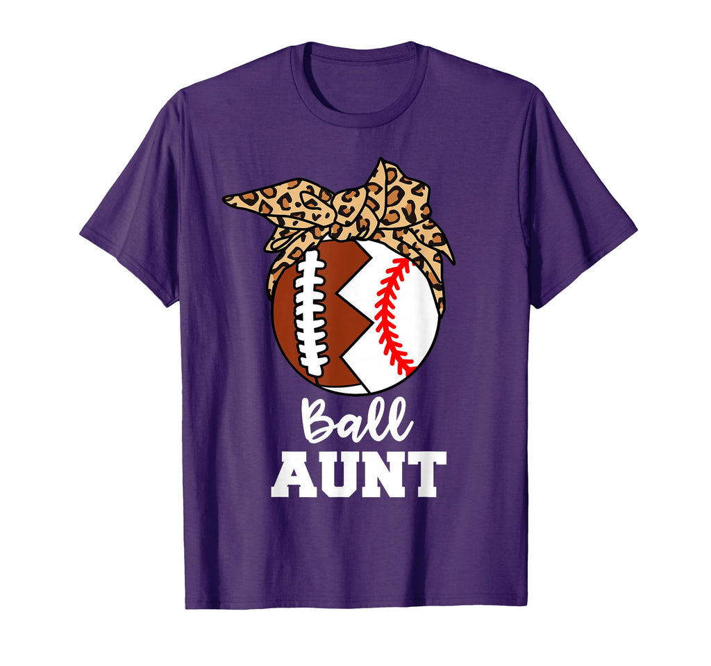 Ball Aunt Funny Football Baseball Aunt T-Shirt - Graphic Print Unisex - T-Shirt, Sweatshirt, Hoodie