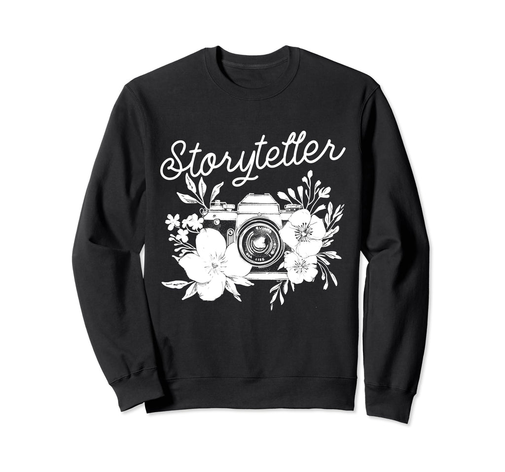 Photographer Storyteller Camera Sweatshirt - Novelty Apparel for Adults - T-Shirt, Sweatshirt, Hoodie