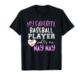 My Favorite Baseball Player Call Me Nay T-Shirt - Unique Graphic Men Women - T-Shirt, Sweatshirt, Hoodie