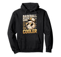Baseball Dad Like Normal Dad But Cooler Hoodie - Unique Graphic for Adults - T-Shirt, Sweatshirt, Hoodie