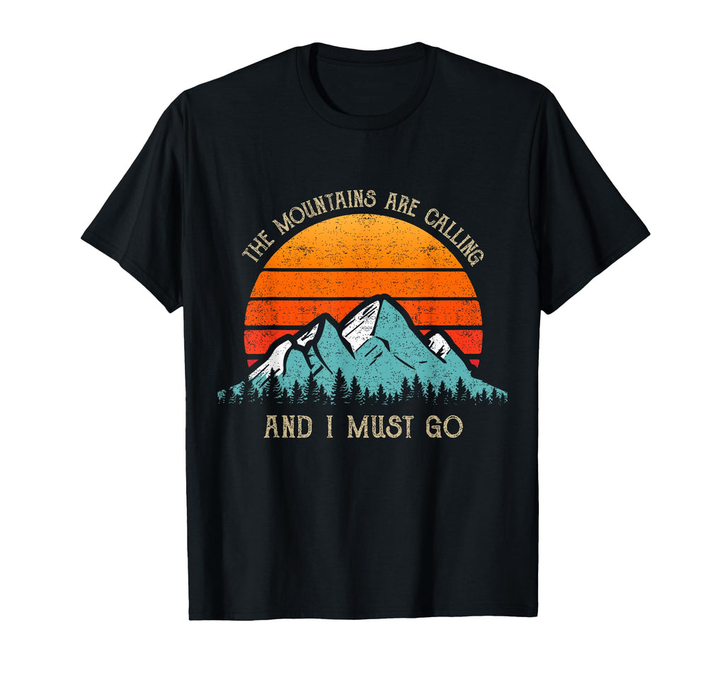 Mountains Are Calling I Must Go 70S T-Shirt - Minimalist Print Men Women - T-Shirt, Sweatshirt, Hoodie