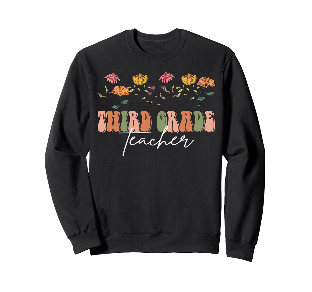Boho Floral Third Grade Teacher Sweatshirt - Custom Art Print Men Women - T-Shirt, Sweatshirt, Hoodie