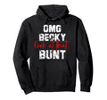 Omg Becky That Bunt Baseball Mom Hoodie - Aesthetic Graphic for Adults - T-Shirt, Sweatshirt, Hoodie