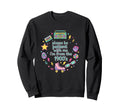 Please Be Patient Me Im From 1900S Sweatshirt - Trendy Graphic for Adults - T-Shirt, Sweatshirt, Hoodie