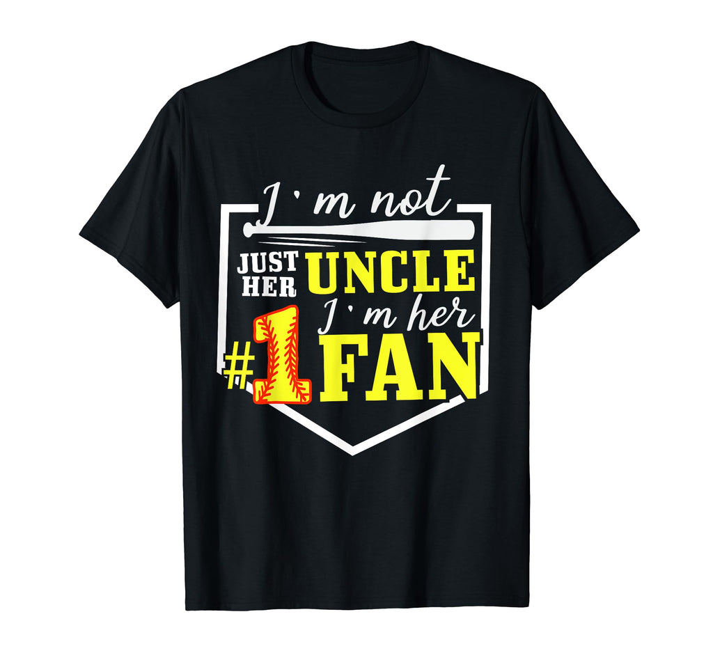 Im Not Just Her Uncle Im Her One Fan T-Shirt - Custom Art Print for Adults - T-Shirt, Sweatshirt, Hoodie