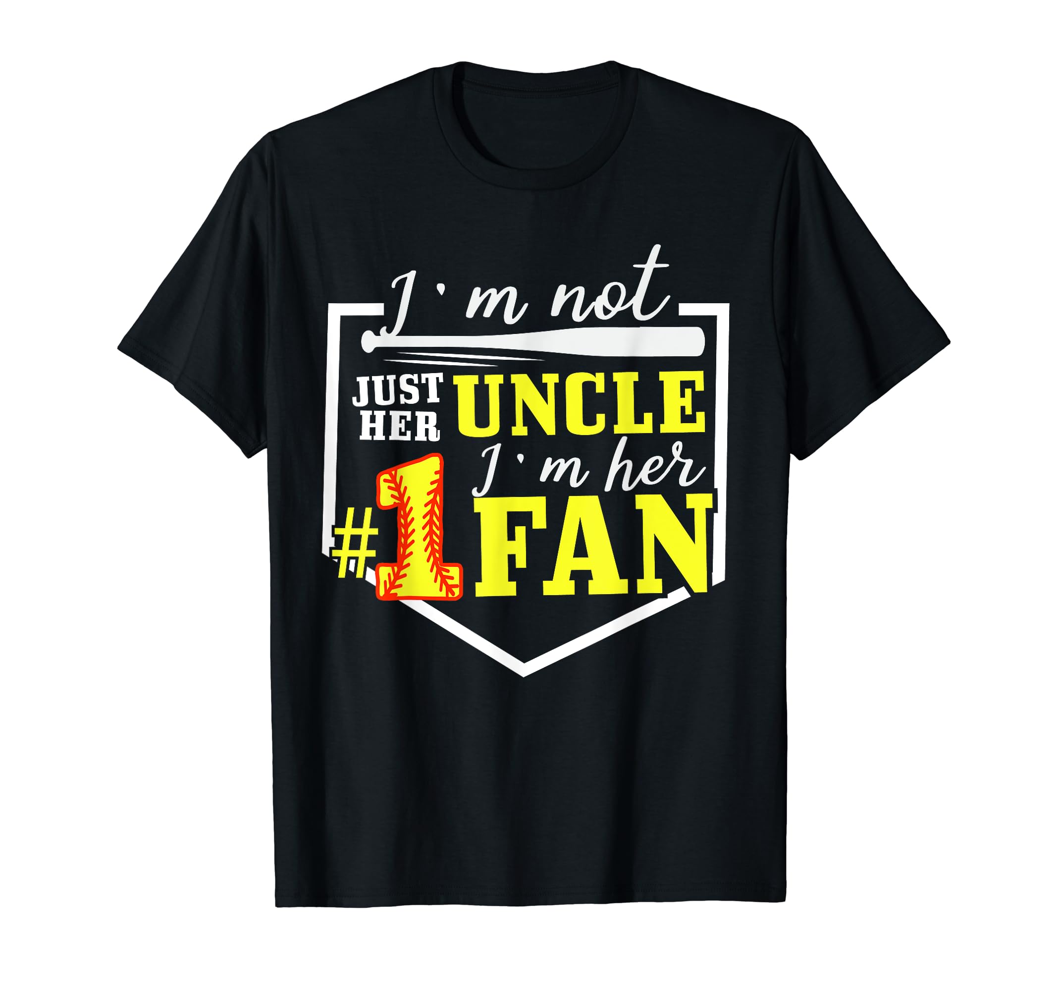 Im Not Just Her Uncle Im Her One Fan T-Shirt - Custom Art Print for Adults - T-Shirt, Sweatshirt, Hoodie