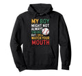My Might Not Always Swing Baseball Hoodie - Casual Everyday Wear Unisex - T-Shirt, Sweatshirt, Hoodie
