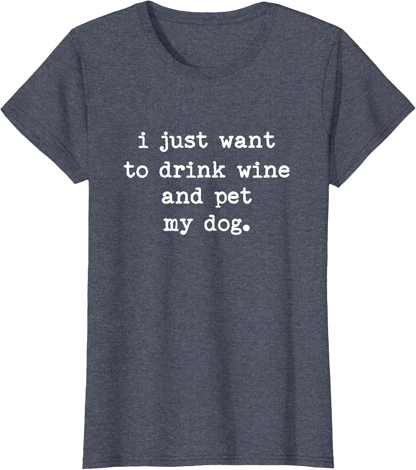 I Just Want to Drink Wine and Pet My Dog - Adult & Kids T-Shirts, Sweatshirts & Hoodies apparel design preview 1