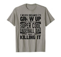 Baseball Dad Baseball Lover Fathers Day T-Shirt - Novelty Apparel Men Women - T-Shirt, Sweatshirt, Hoodie