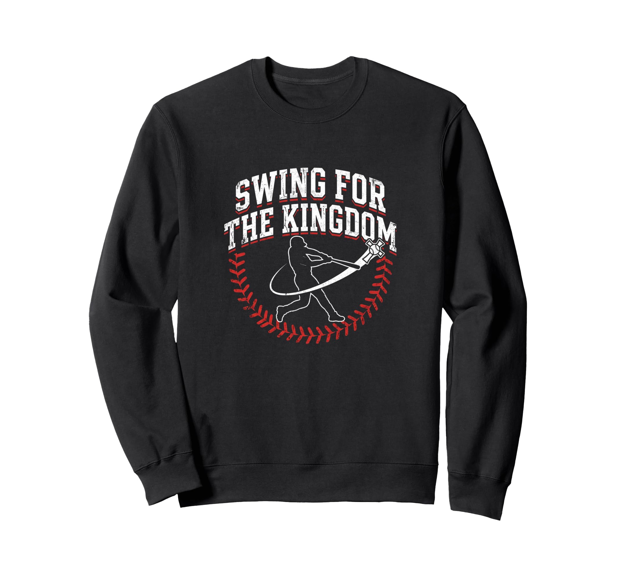 Swing Kingdom Christian Baseball Faith Sweatshirt - Trendy Graphic Unisex - T-Shirt, Sweatshirt, Hoodie