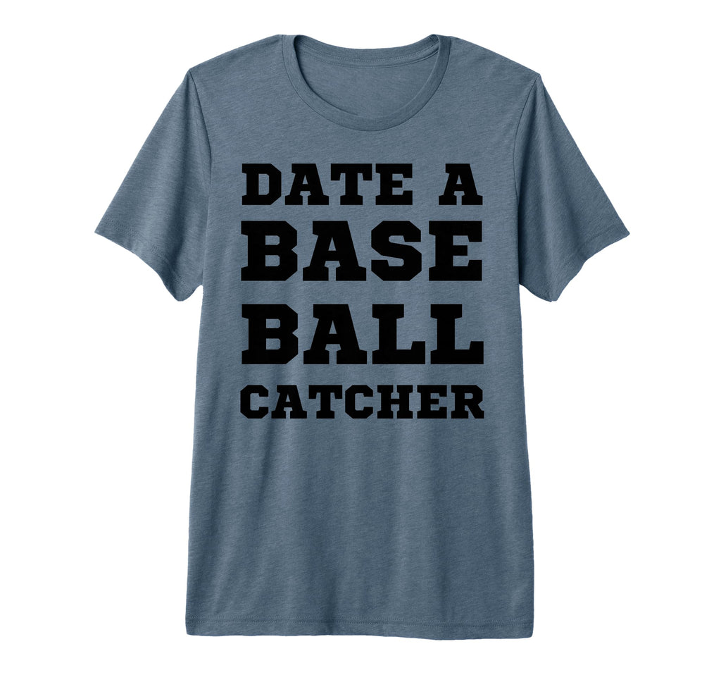 Date Baseball Catcher Boyfriend T-Shirt - Unique Graphic for Adults - T-Shirt, Sweatshirt, Hoodie