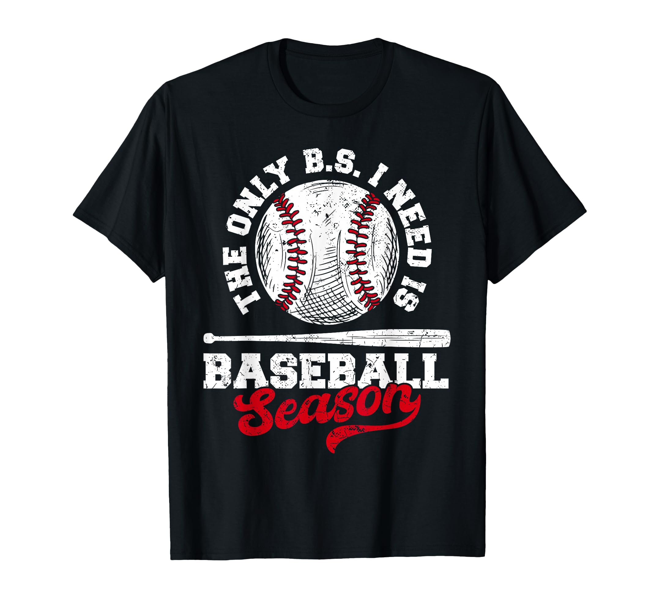 Funny Baseball Lover Only Bs I T-Shirt - Casual Everyday Wear Men Women - T-Shirt, Sweatshirt, Hoodie