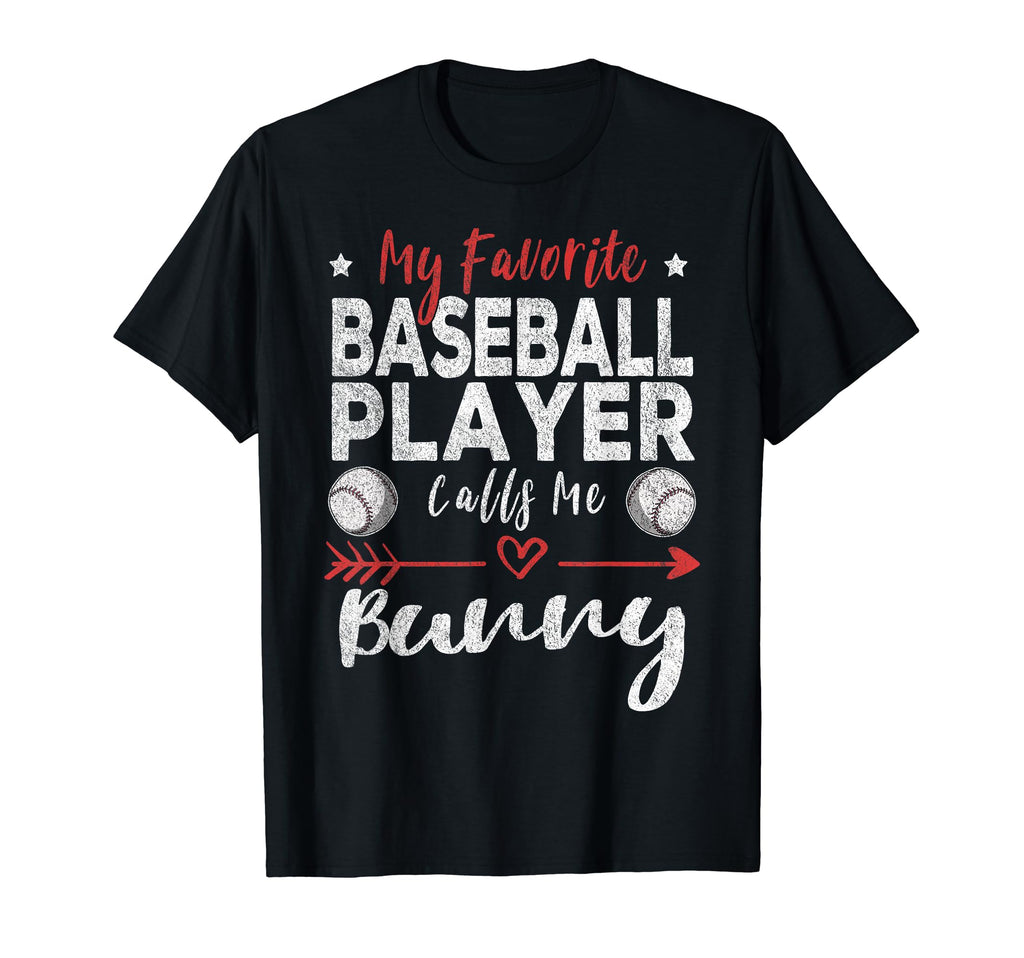 My Favorite Baseball Player Calls Me Bunny T-Shirt - Trendy Graphic Unisex - T-Shirt, Sweatshirt, Hoodie