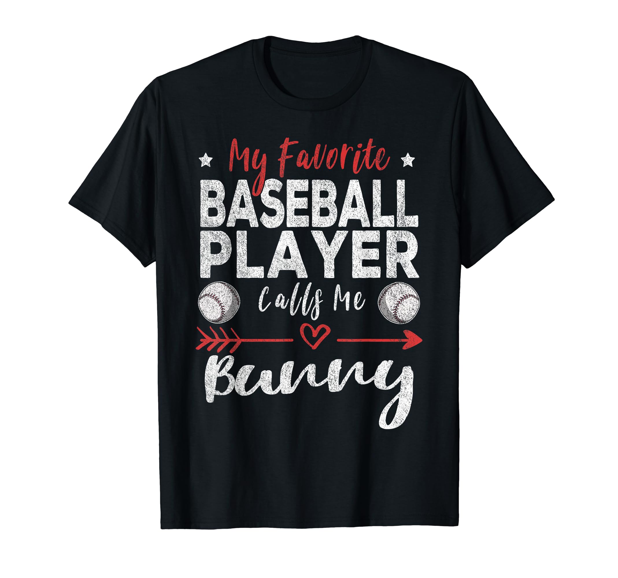 My Favorite Baseball Player Calls Me Bunny T-Shirt - Trendy Graphic Unisex - T-Shirt, Sweatshirt, Hoodie