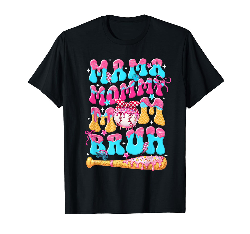 Mama Mommy Mom Bruh Baseball Mothers T-Shirt - Novelty Apparel for Adults - T-Shirt, Sweatshirt, Hoodie