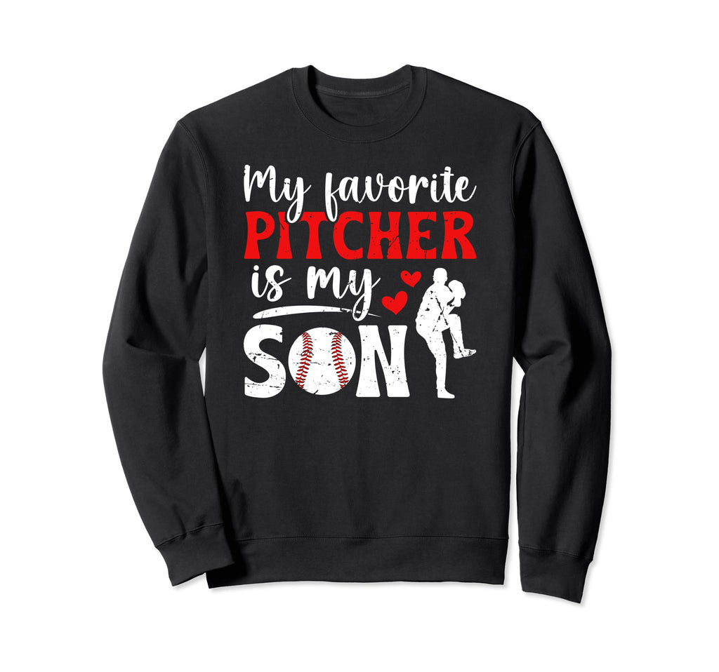 My Favorite Baseball Pitcher Sweatshirt - Fun Novelty Design for Adults - T-Shirt, Sweatshirt, Hoodie
