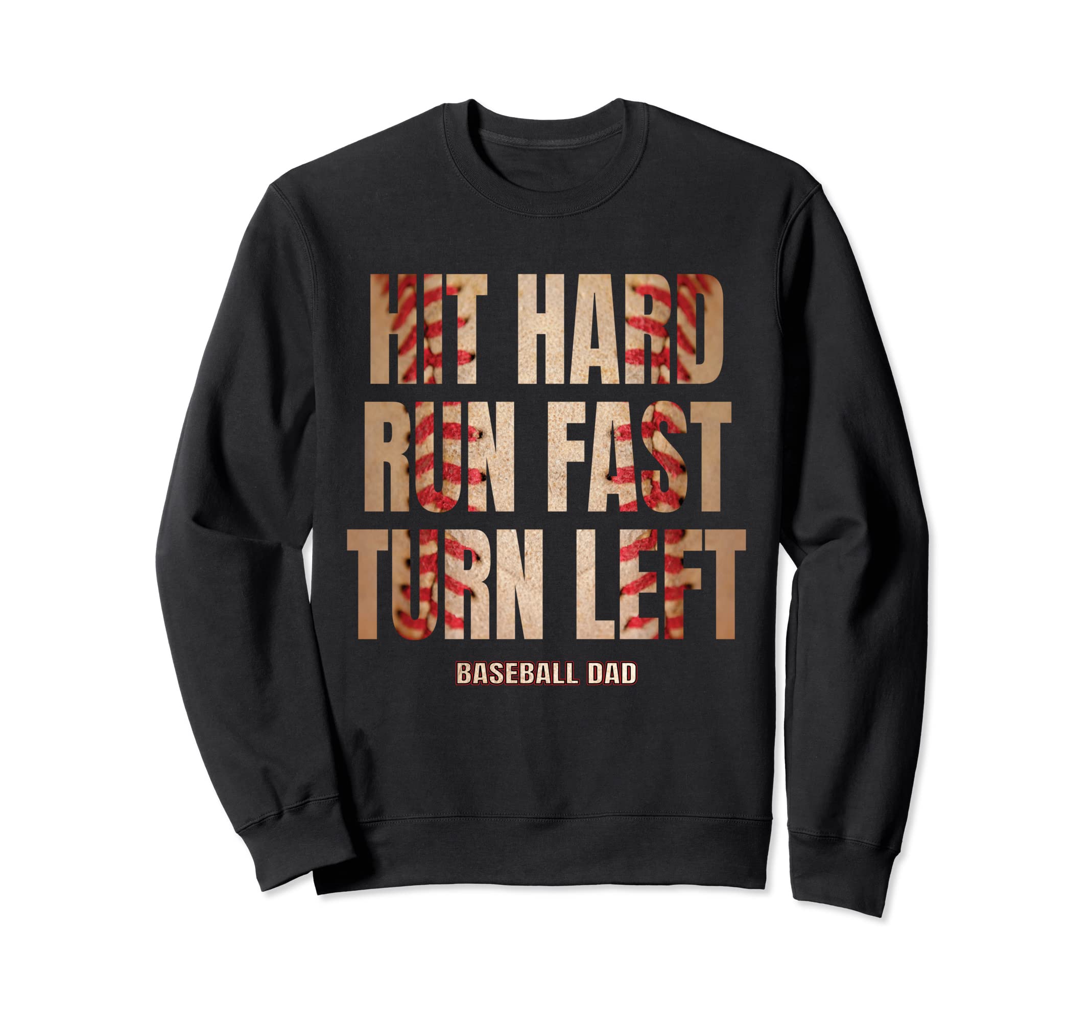 Hit Hard Run Fast Turn Left Funny Sweatshirt - Unique Graphic Men Women - T-Shirt, Sweatshirt, Hoodie